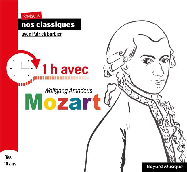 Révisons nos classiques - 1h avec Wolfgang Amadeus Mozart - Front Cover