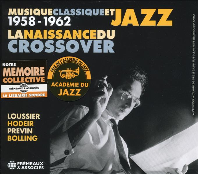 Musique classique et jazz La naissance du crossover 1958-1962 - Front Cover