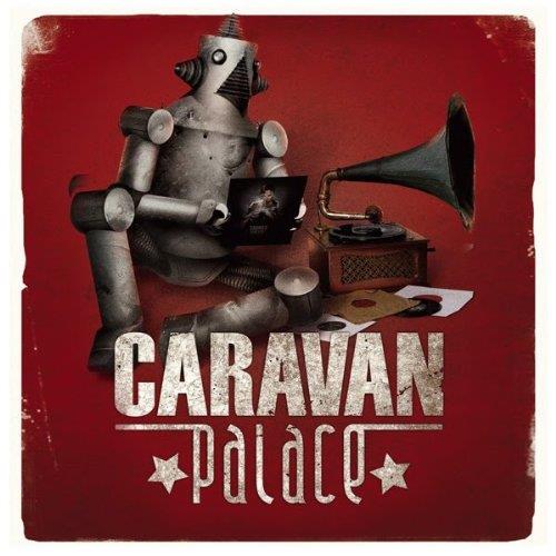 Caravan Palace - Front Cover