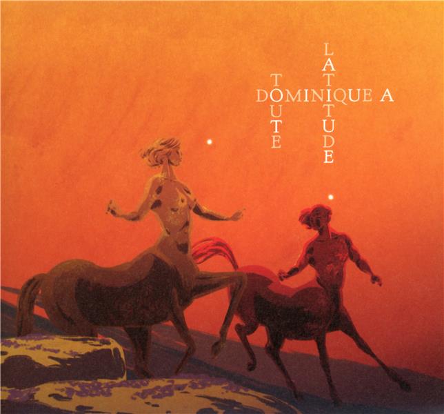 Toute latitude Édition Deluxe - Front Cover