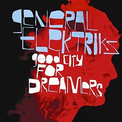 GOOD CITY FOR DREAMERS - Front Cover
