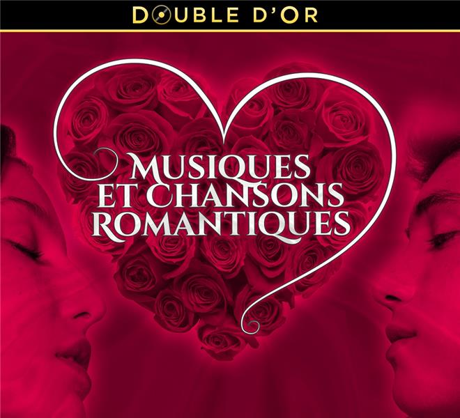 Double d'or Des musiques et chansons romantiques - Front Cover