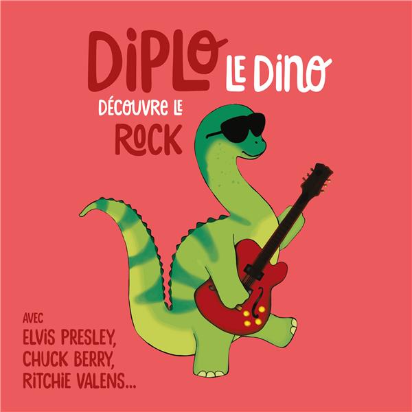 Diplo le dino découvre le Rock - Front Cover