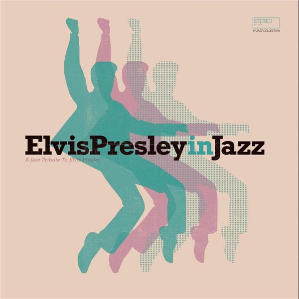 ELVIS PRESLEY IN JAZZ - Front Cover