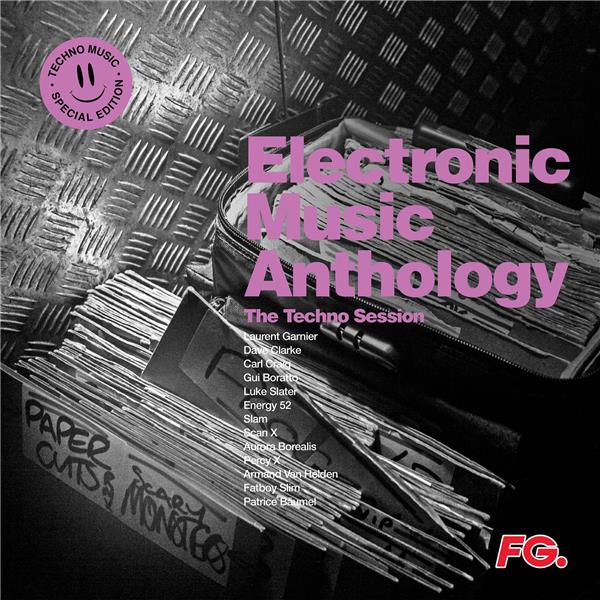 ELECTRONIC MUSIC ANTHOLOGY : THE TECHNO SESSION - Front Cover
