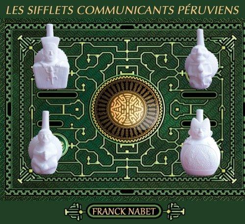 Les Sifflets Communicants Péruviens - Front Cover