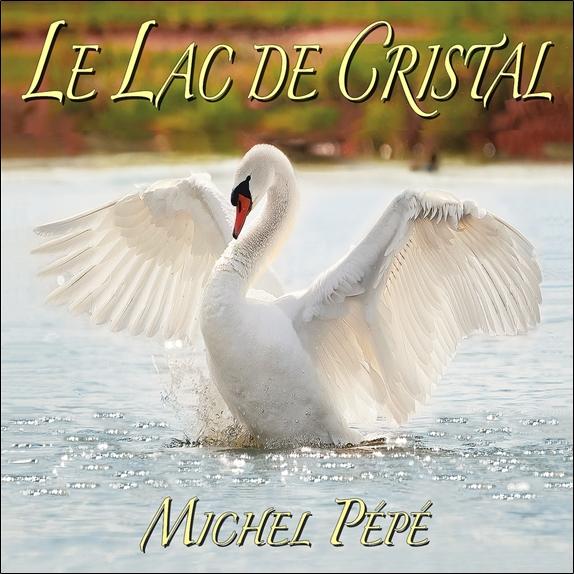 Le lac de cristal - Front Cover