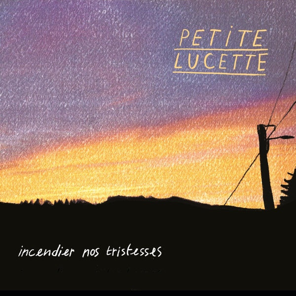 Incendier nos tristesses - Front Cover