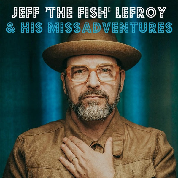JEFF "THE FISH" LEFROY & HIS MISSADVENTURES - Front Cover