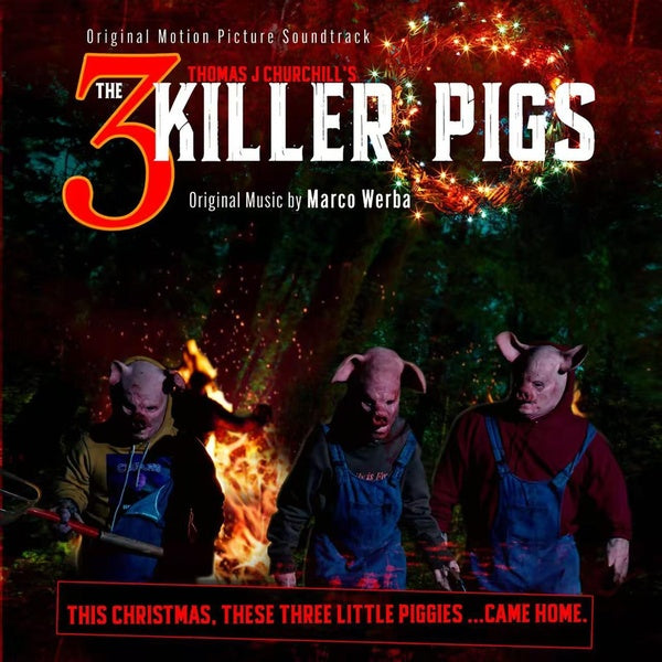 The 3 Killer Pigs (Original Motion Picture Soundtrack) - Front Cover