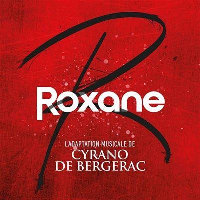 Roxane - l'adaptation musicale de Cyrano de Bergerac - Front Cover