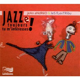 Jazze toujours tu m'intéresses - Front Cover