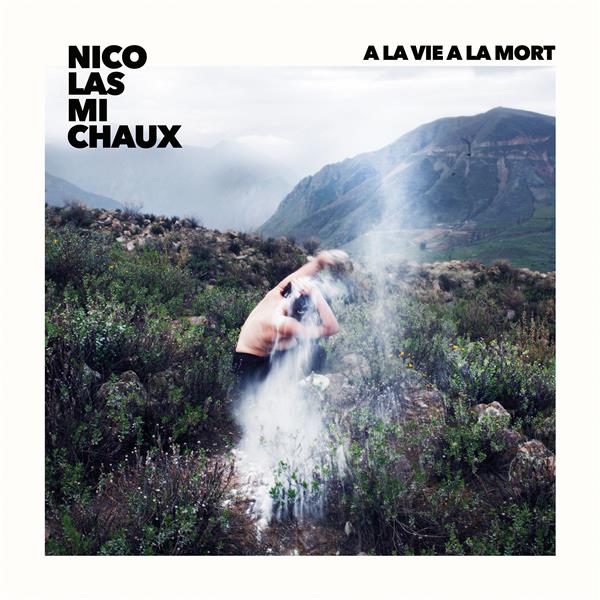A la vie à la mort - Front Cover