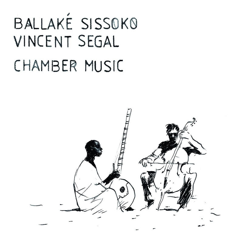Sissoko / Ballake / Segal... / Chamber Music - Front Cover
