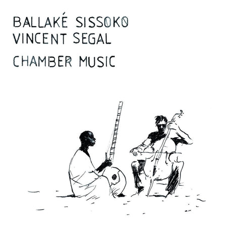 Sissoko / Ballake / Segal... / Chamber Music - Front Cover