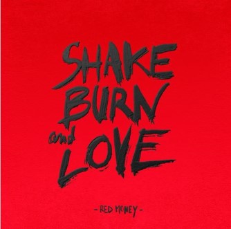 Shake, Burn and Love - Front Cover