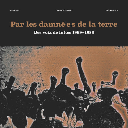 Par Les Damné.e.s De La Terre - Des Voix De Luttes 1969-1988 - Front Cover
