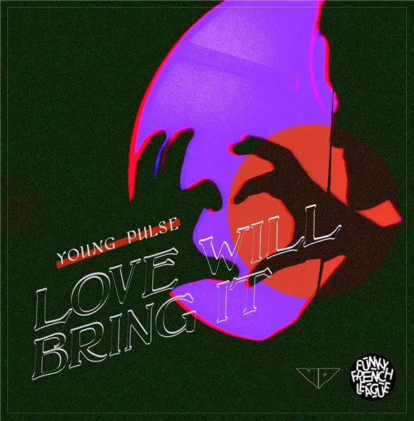 Love Will Bring It - Front Cover