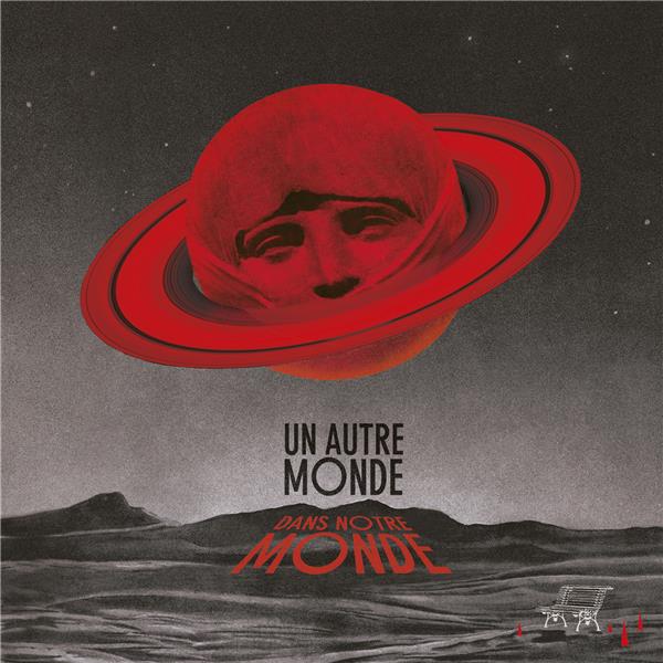 Un Autre Monde /// Dans Notre Monde - Front Cover