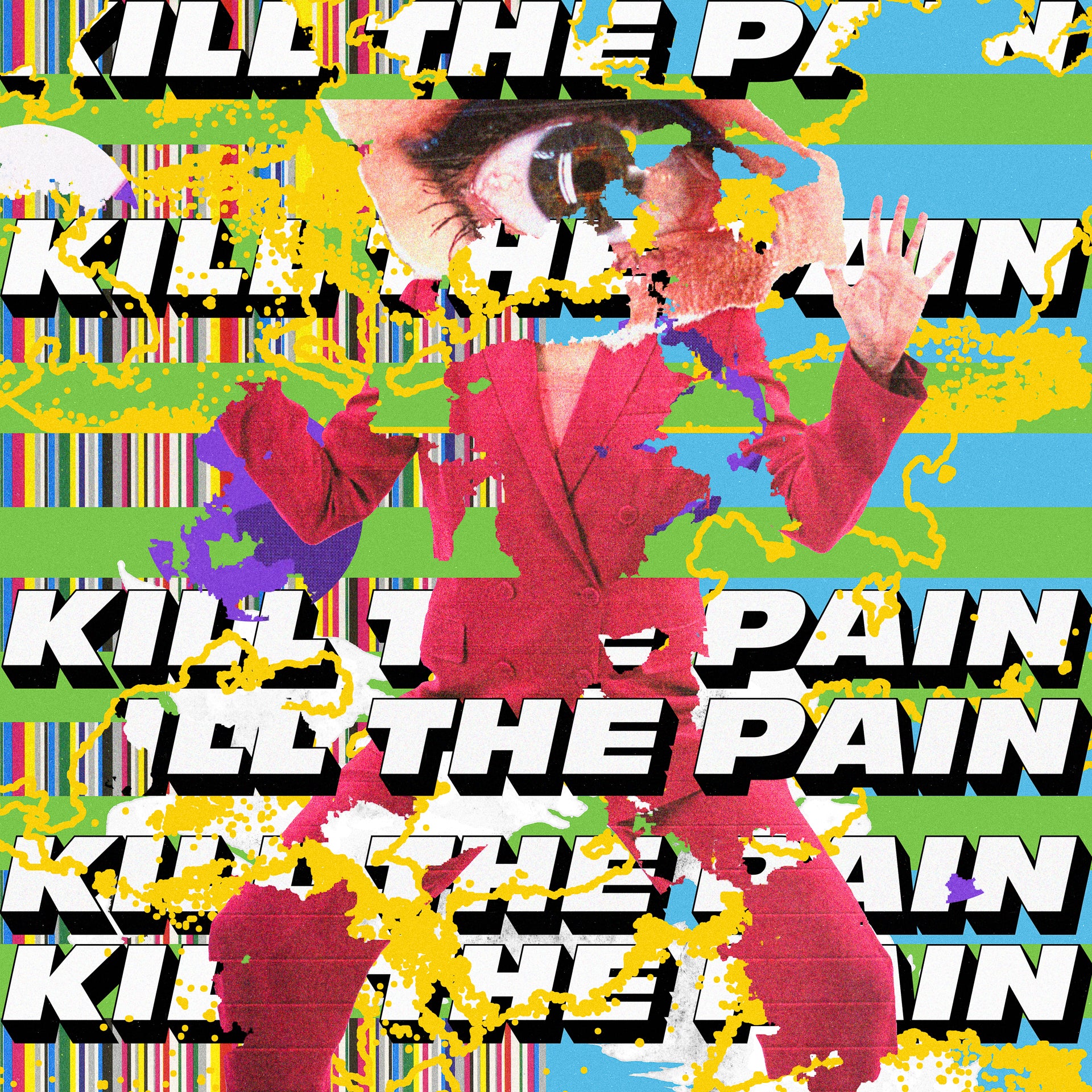 Kill The Pain - Front Cover