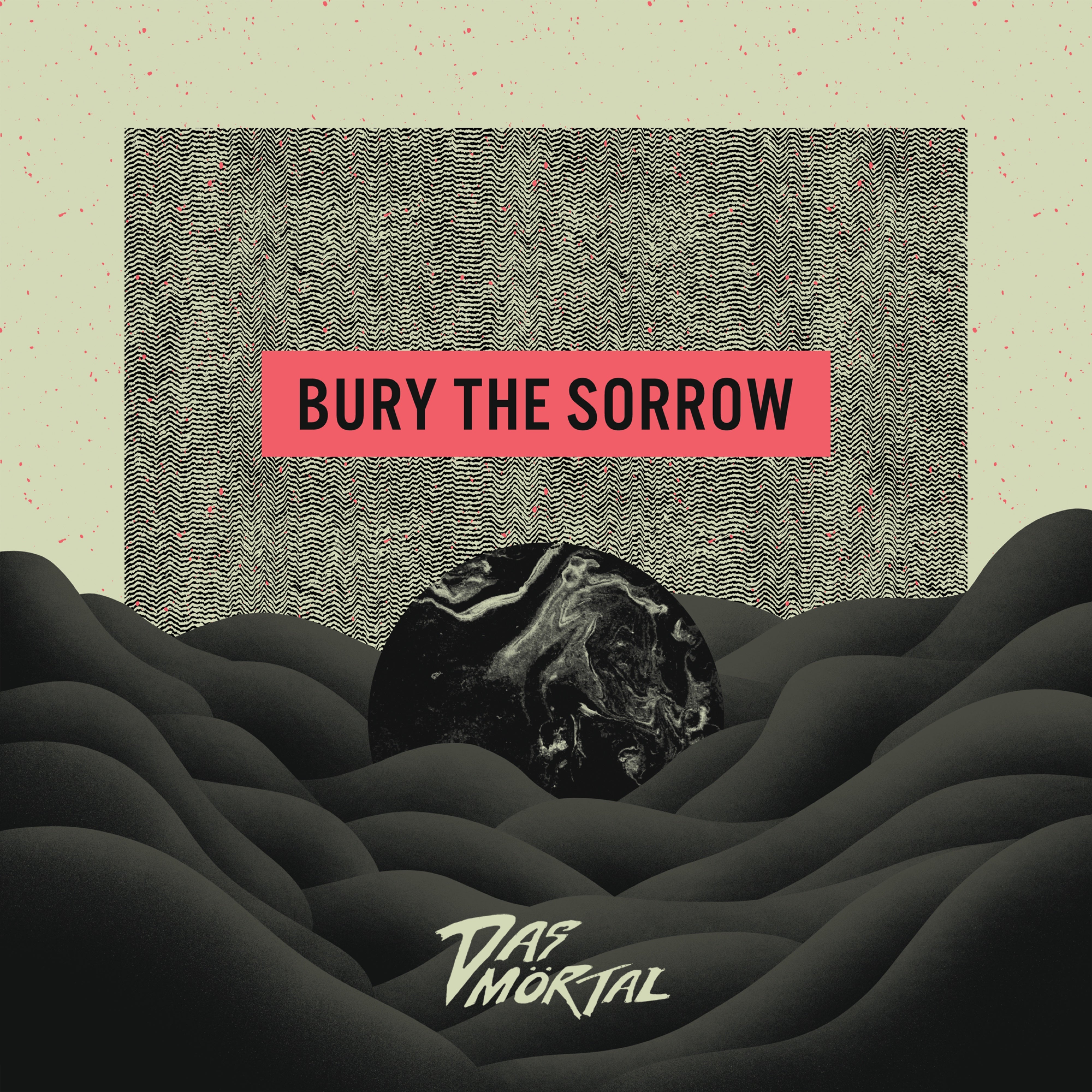 Bury The Sorrow/Splatter Vinyl - Front Cover