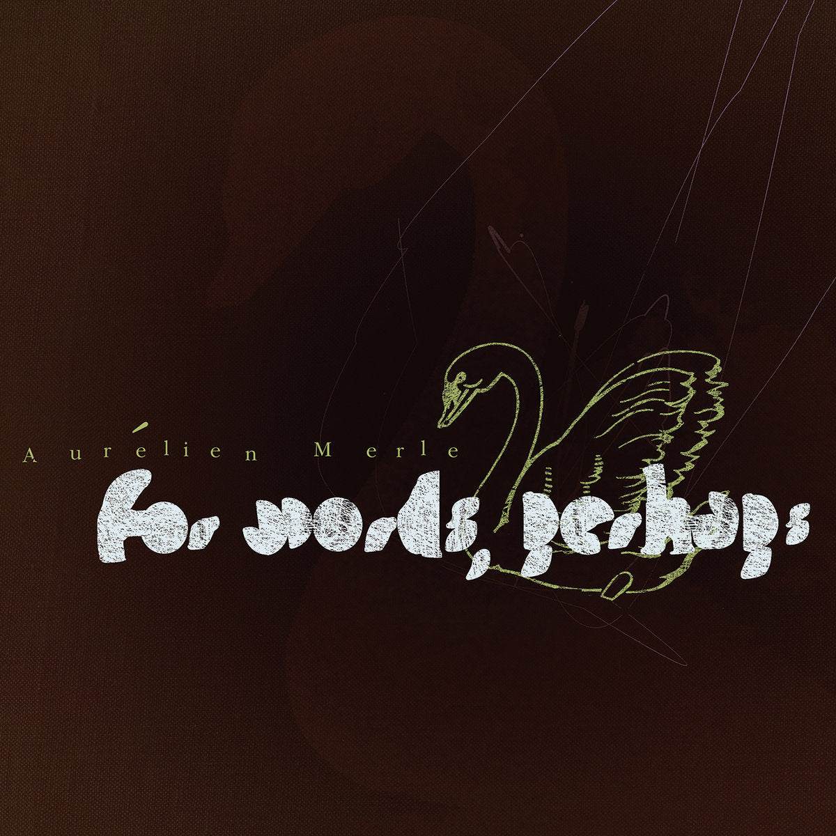For Words, Perhaps - Front Cover