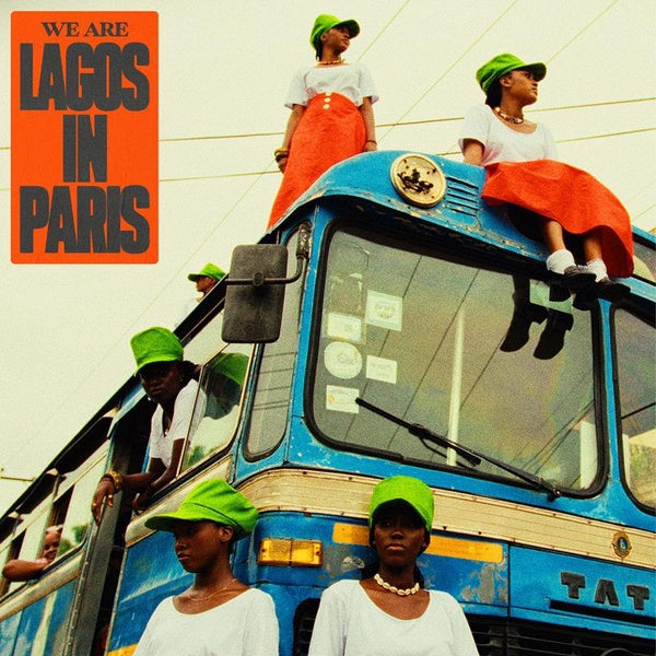 We Are Lagos In Paris - Front Cover