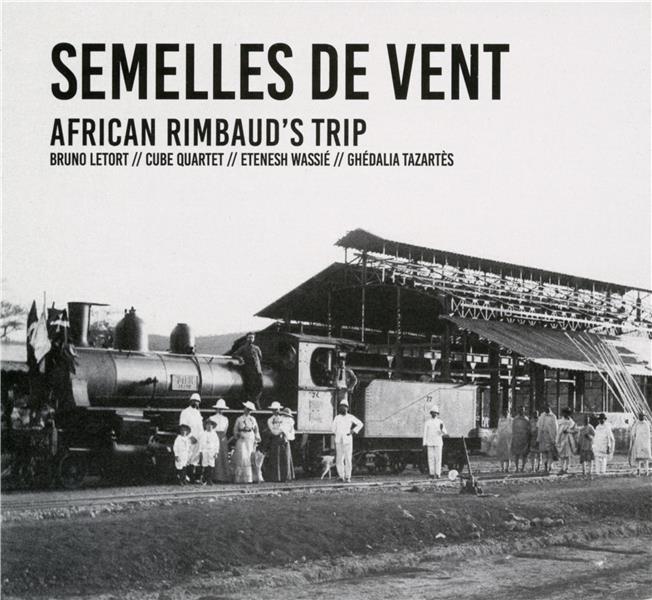 Semelles De Vent African Rimbaud's Trips - Front Cover