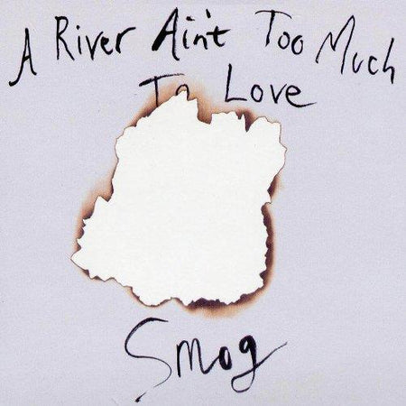 A River Ain'T Too Much To Love - Front Cover