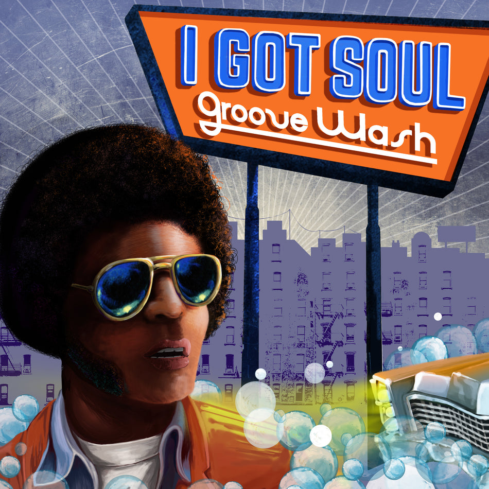 I Got Soul - Groove Wash - Front Cover