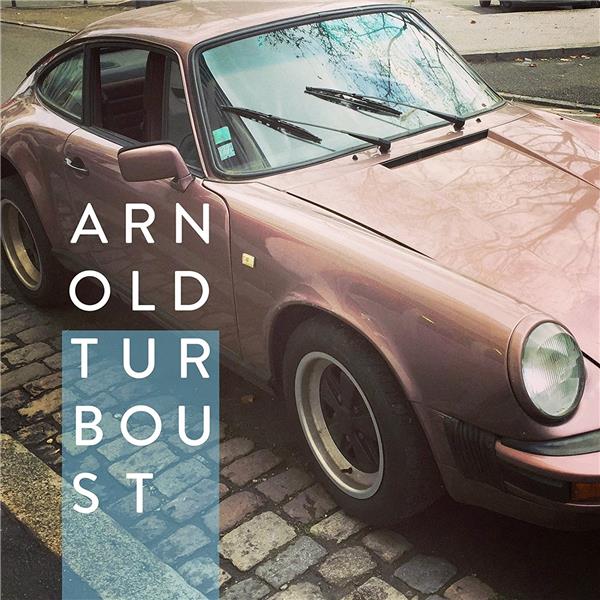Arnold Turboust - Front Cover