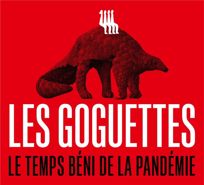 Le temps béni de la pandémie - Front Cover