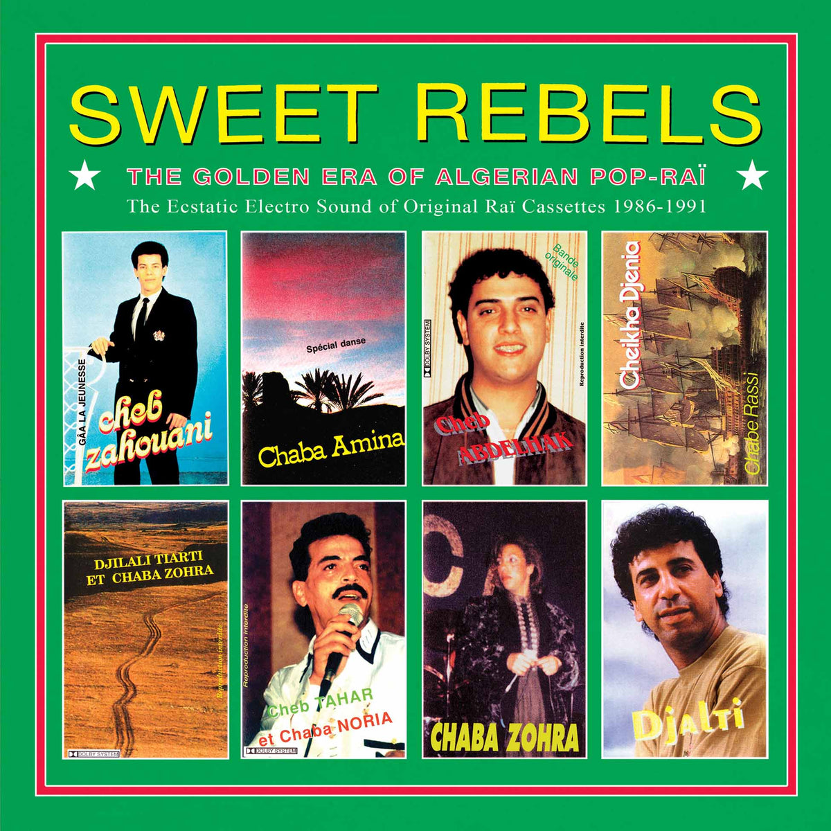Sweet Rebels – The Golden Age Of Algerian Pop-Rai - Front Cover