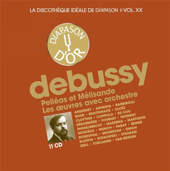 La discothèque idéale de Diapason Volume 20 Pelléas et Mélisande Les œuvres avec orchestre - Front Cover
