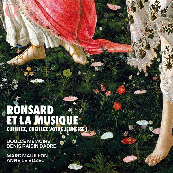 Ronsard et la musique - Cueillez, cueillez votre jeunesse ! - Front Cover