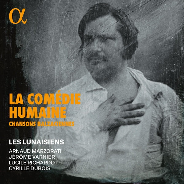 La Comédie Humaine : Chansons balzaciennes - Front Cover