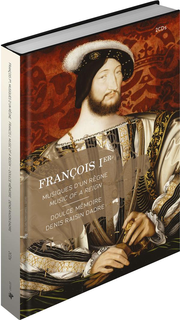 François Ier : Musiques d'un règne - 2 CD, inclus livre - Front Cover
