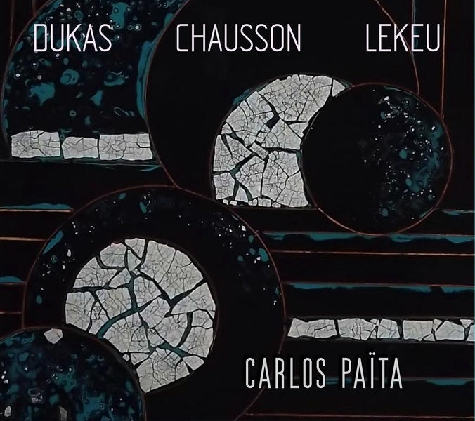 Dukas - Chausson - Lekeu : Œuvres Orchestrales - Front Cover
