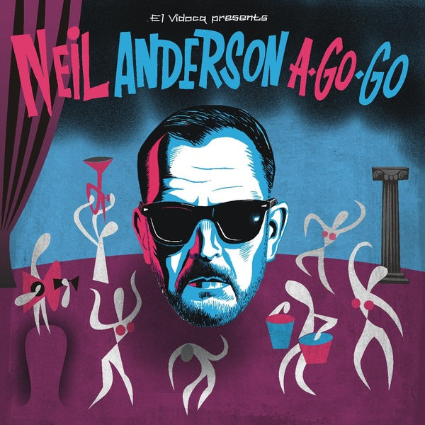 Neil Anderson A-Go-Go - Front Cover