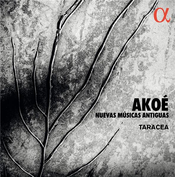 Akoé: Nuevas Músicas Antiguas - Front Cover