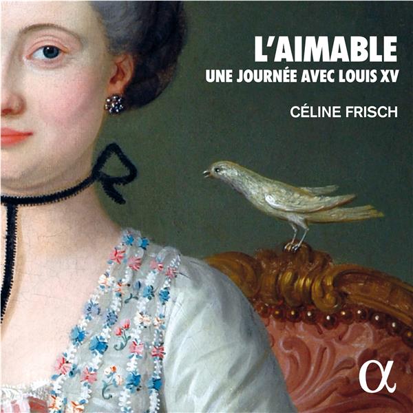 L'Aimable Une journée avec Louis XV - Front Cover