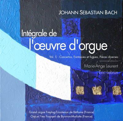 JS BACH VOL 5 Intégrale de l'œuvre d'orgue - Front Cover