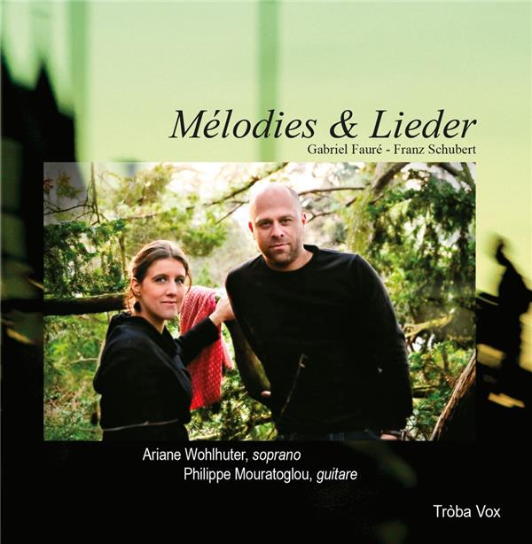 Fauré - Schubert : Mélodies et Lieder - Front Cover