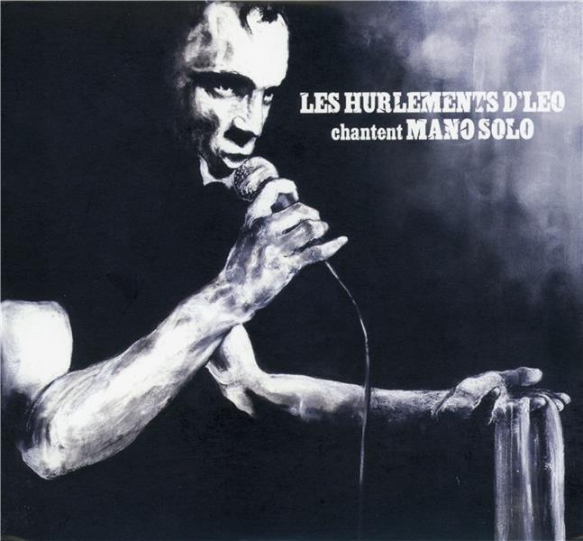 Les hurlements d'Léo chantent Mano Solo - Inclus livret - Front Cover