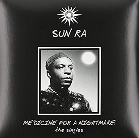 Vinyle Sun Ra "Medicine For A Nightmare" - Front Cover