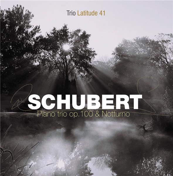 Schubert: Piano Trio Op. 100 & Notturno - Front Cover