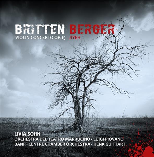 Britten: Violin Concerto Op. 15 & Berger: Jiyeh - Front Cover
