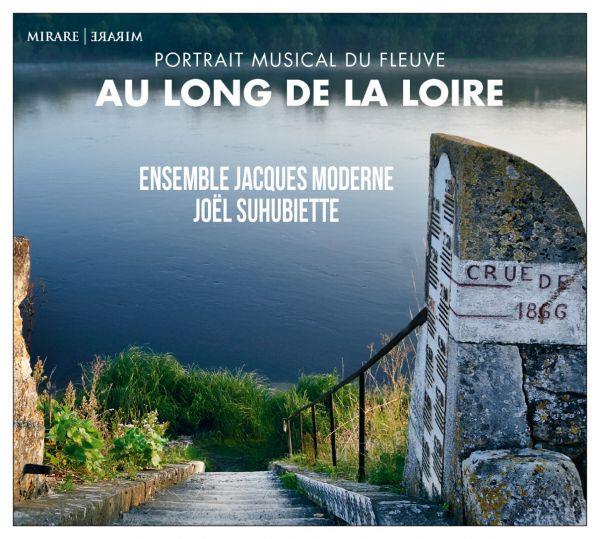 Au long de la Loire - Portrait musical du fleuve - Front Cover