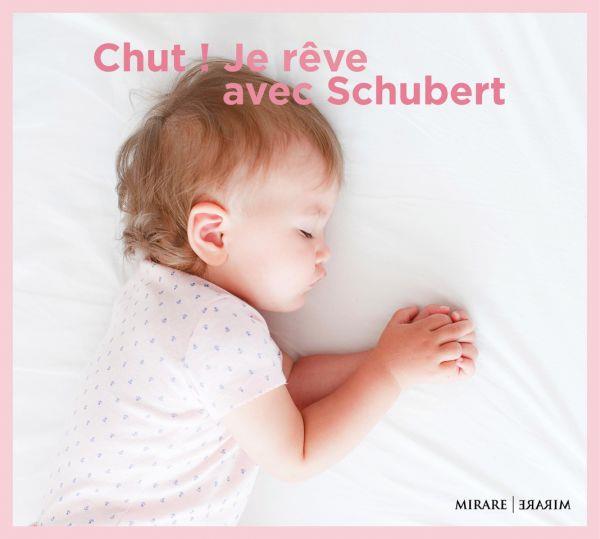 Chut ! Je rêve avec Schubert - Front Cover