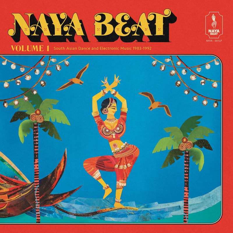 NAYA BEAT VOLUME 1/SOUTH ASIAN DANCE AND ELECTRONIC MUSIC 1983 1992 - Front Cover
